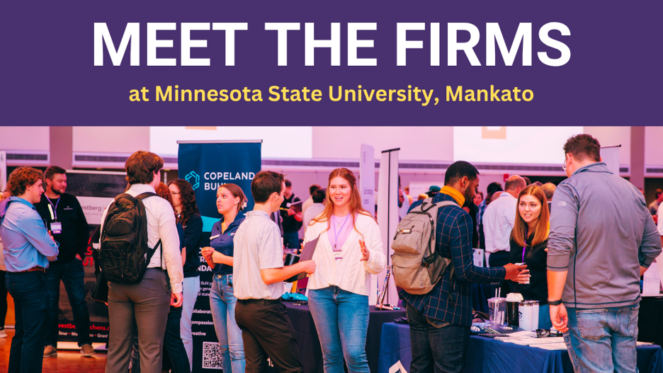 Meet the Firms. Students interacting with employers at the accounting and finance career fair in the CSU Ballroom at Minnesota State University, Mankato