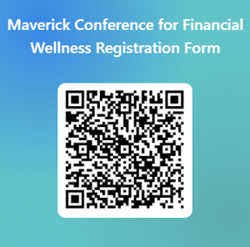 Graphic image of the Maverick Conference for Financial Wellness Registration Form QR code